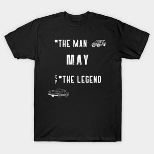 May: The Man The Myth The Legend T-Shirt